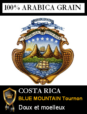 Caf� en Grains COSTA RICA BLUE MOUNTAIN TOURNON Catuor Especia