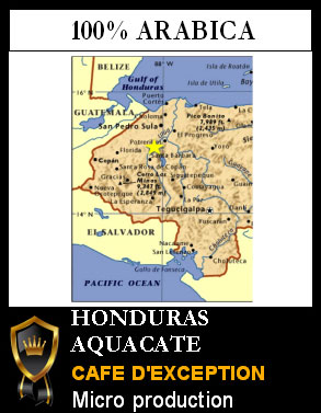 Caf� en Grains HONDURAS  AQUACATE Micro production